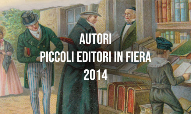 Autori – Piccoli Editori in Fiera 2014