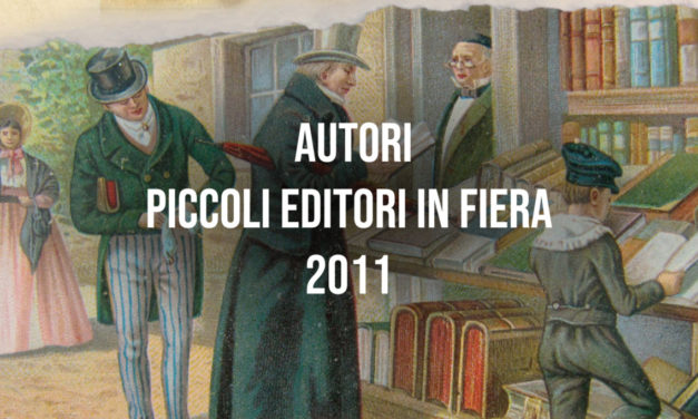 Autori – Piccoli Editori in Fiera 2011