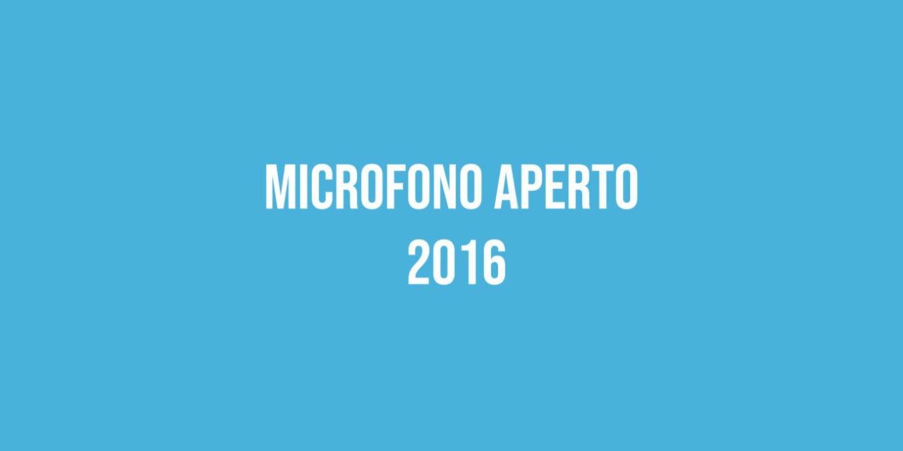 Microfono Aperto 2016