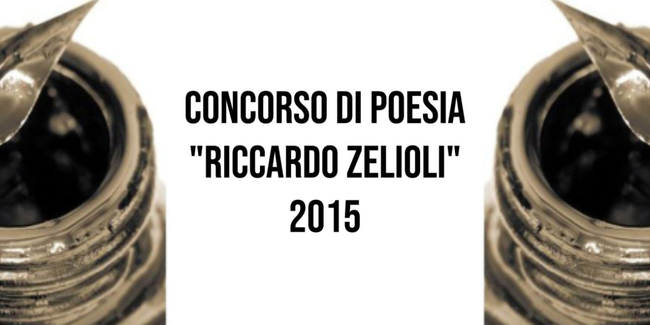 Concorso di Poesia “Riccardo Zelioli” 2015