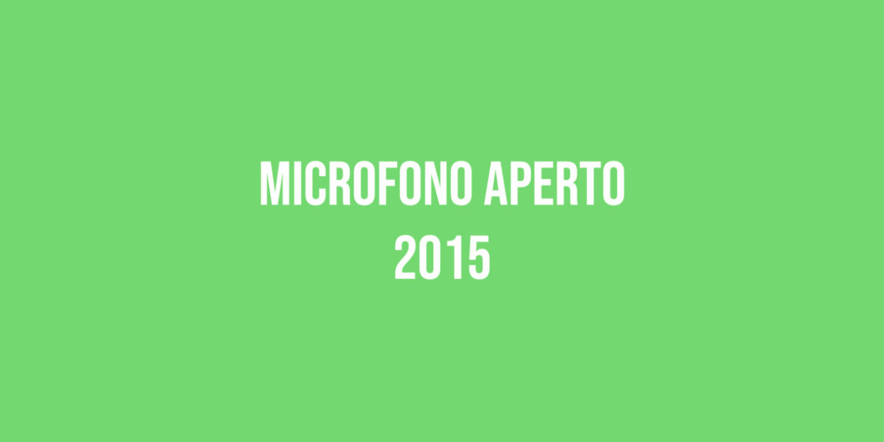 Microfono Aperto 2015