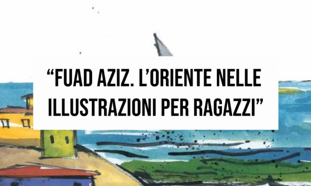 Fuad Aziz l’oriente nelle illustrazioni per ragazzi