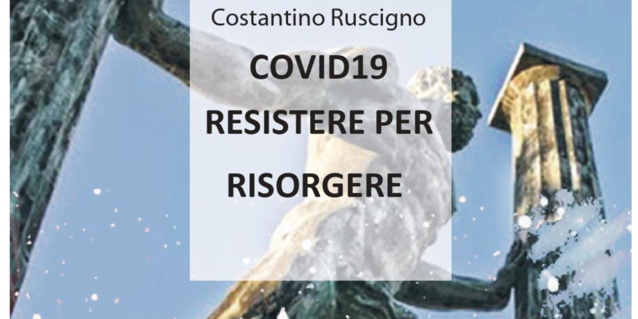 COVID19 RESISTERE PER RISORGERE