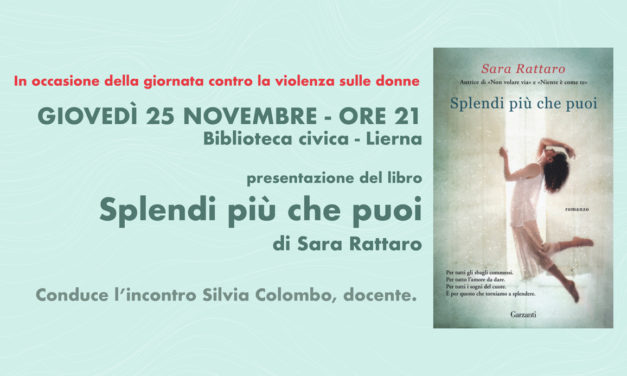 Presentazione del libro “Splendi più che puoi” di Sara Rattaro