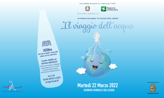 Video Il viaggio dell’acqua – Ore 9.30 – 22 Marzo 2022