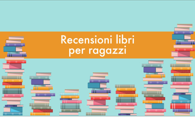 “Girls&Boys” recensioni di libri dai ragazzi per ragazzi!